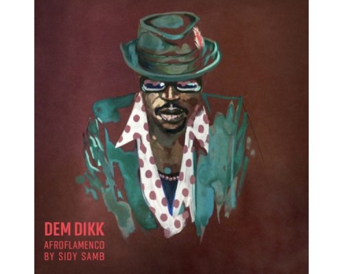 Sidy Samb - DEM DIKK. Afroflamenco