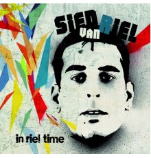 Sied Van Riel - In Riel Time  (Mixed by Sied van Riel)