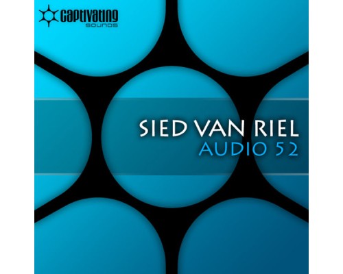 Sied Van Riel - Audio 52