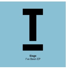 Siege - I’ve Been EP