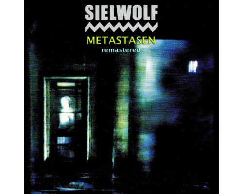 Sielwolf - Metastasen (Remastered)