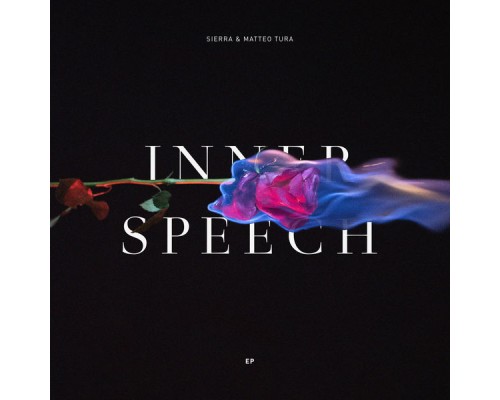 Sierra, Matteo Tura - Inner Speech