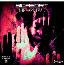 Sigabort - The arrival