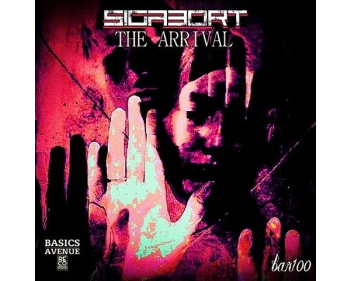 Sigabort - The arrival