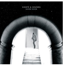 Sights & Sounds - Silver Door