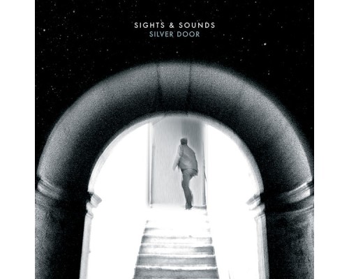 Sights & Sounds - Silver Door