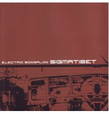 Sigmatibet - Electric Boogaloo