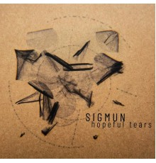 Sigmun - Hopeful Tears