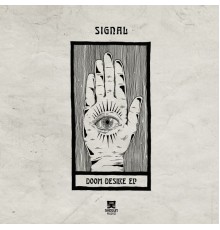 Signal - Doom Desire - EP