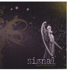 Signal - Some Things Never Change