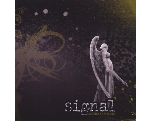 Signal - Some Things Never Change