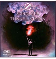 Signal One - Tunnel Vision