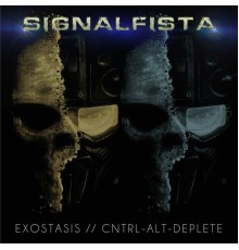 Signalfista - Exostasis / Cntrl-Alt-Deplete (Original Mix)