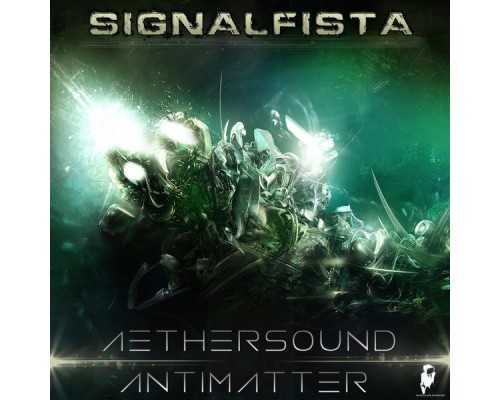 Signalfista - Aethersound / Antimatter (Original Mix)