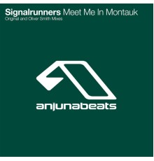 Signalrunners - Meet Me In Montauk