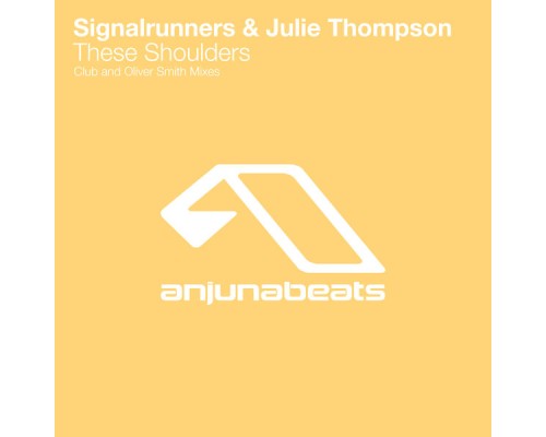 Signalrunners & Julie Thompson - These Shoulders