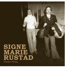 Signe Marie Rustad - Golden Town