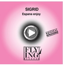 Sigrid - Espana Enjoy