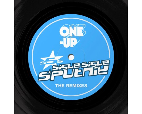 Sigue Sigue Sputnik - The Remixes