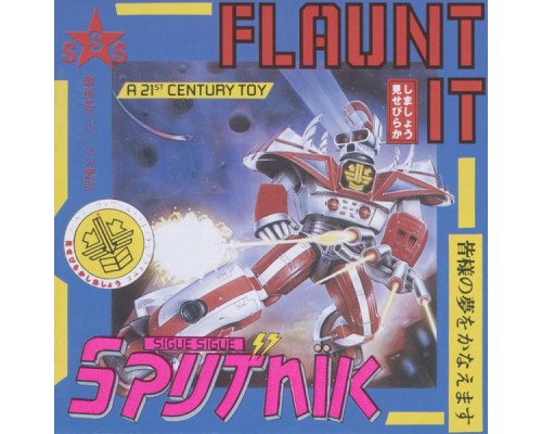 Sigue Sigue Sputnik - Flaunt It