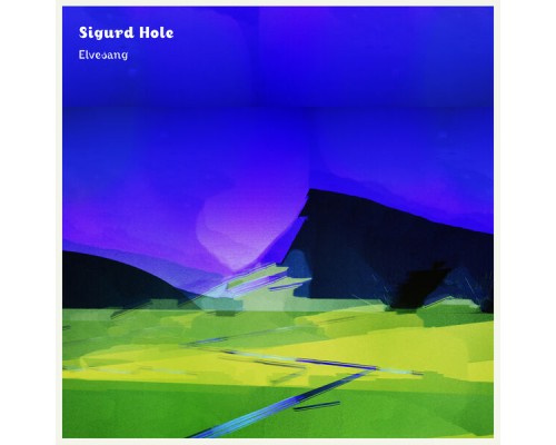 Sigurd Hole - Elvesang