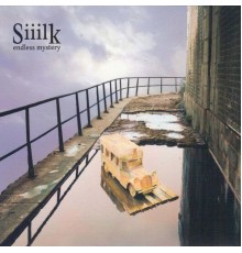 Siiilk - Endless Mystery