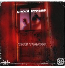 Sikka Rymes - One Touch