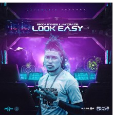 Sikka Rymes & JayCrazie - Look Easy