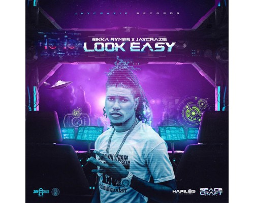 Sikka Rymes & JayCrazie - Look Easy