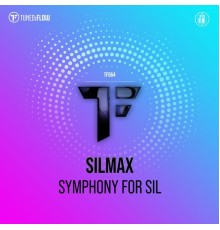 SilMax - Symphony for Sil