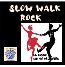 Sil Austin - Slow Walk Rock