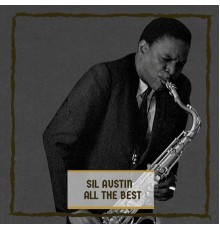 Sil Austin - All The Best