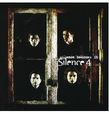 Silence 4 - Silence Becomes It