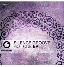 Silence Groove - Hot One EP