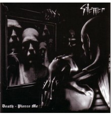 Silencer - Death, Pierce Me