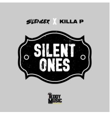 Silencer, Killa P - Silent Ones