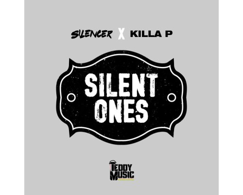 Silencer, Killa P - Silent Ones