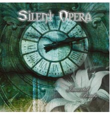 Silent Opera - Immortal Beauty