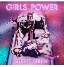 Silent Siren - Girls Power