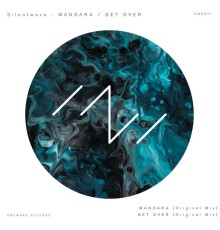 Silentwave - MANDARA / GET OVER