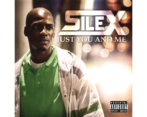 Silex - Just You And Me