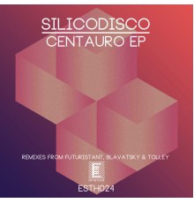 Silicodisco - Centauro EP