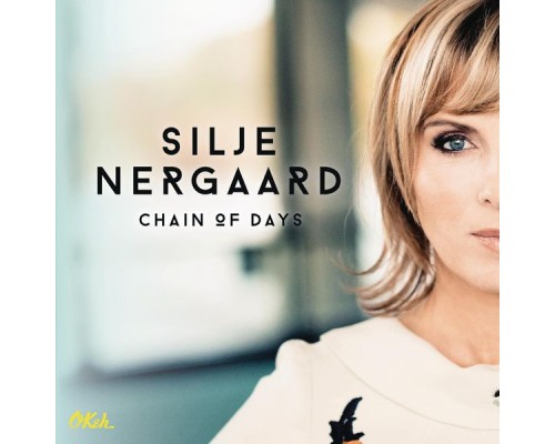 Silje Nergaard - Chain of Days