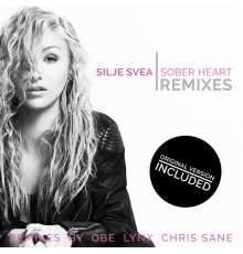 Silje Svea - Sober Heart Remixes