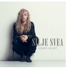 Silje Svea - Sober Heart