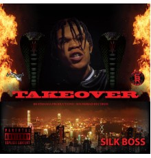 Silk Boss - Take Over