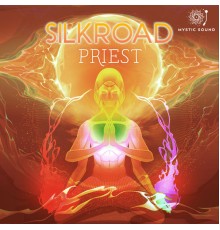 Silkroad - Priest (Original Mix)