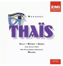 Sills, Milnes, Gedda, Murray / New Philharmonia Orchestra, Lorin Maazel - Massenet: Thaïs