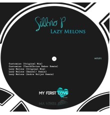 Sillvio P - Lazy Melons