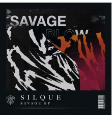 Silque - Savage EP